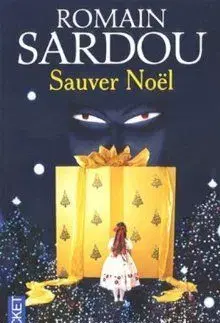 Sauver Noel - Romain Sardou