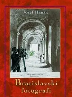 Bratislavskí fotografi - Jozef Hanák