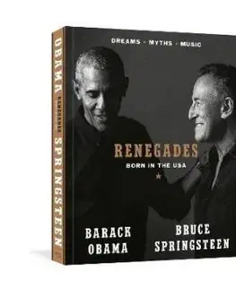 Renegades : Born in the USA - Bruce Springsteen, Barack Obama