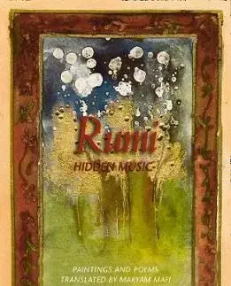 Rumi: Hidden Music - Maryam Mafi, Azima Melita Kolin
