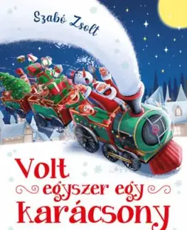 Volt egyszer egy karácsony - Zsolt Szabó