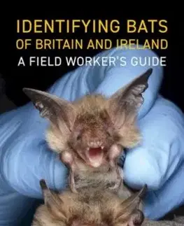 Identifying Bats of Britain and Ireland - James D. Shipman