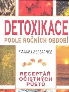 Detoxikace podle ročních období - Carrie L´Esperance