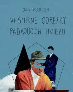 Vesmírne odrezky padajúcich hviezd - Ján Márton