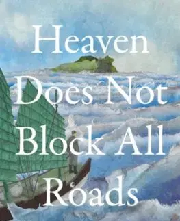 Heaven Does Not Block All Roads - Anna Beth Keim