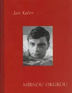 Mírnou oklikou - Jan Kačer