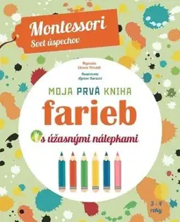 Moja prvá kniha farieb - Montessori - Svet úspechov - Chiara Piroddi