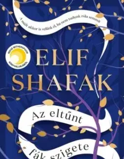 Az eltűnt fák szigete - Elif Shafak