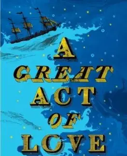 A Great Act of Love - Heather Rose