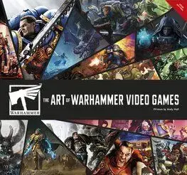 The Art of Warhammer Video Games - Andy Hall