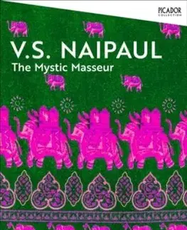 The Mystic Masseur - V. S. Naipaul