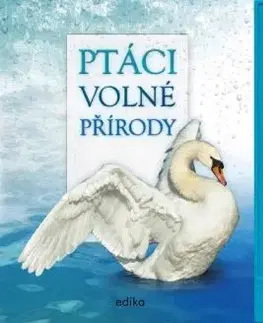 Ptáci volné přírody - Andrea Pinnington, Caz Buckingham