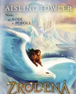 Zrodená v ohni 2: Fénix a ľadový palác - Aisling Fowlerová