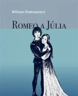 William Shakespeare: Romeo a Júlia (grafický román) - William Shakespeare, Ľubomír Feldek
