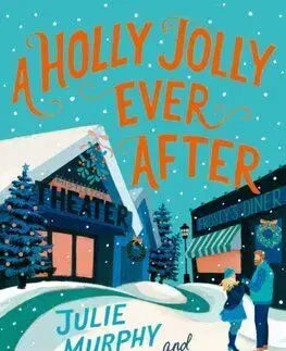 A Holly Jolly Ever After - Julie Murphy, Sierra Simone