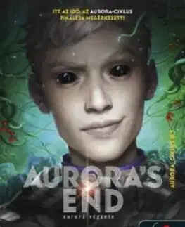 Aurora's End - Aurora végzete - Aurora-ciklus 3. - Amie Kaufmanová, Jay Kristoff