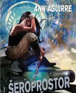 Šeroprostor - Ann Aguirre