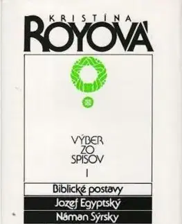 Výber zo spisov I. - Kristína Royová