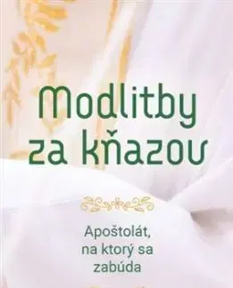 Modlitby za kňazov - Silvia Koscelanská-Hajdučeková