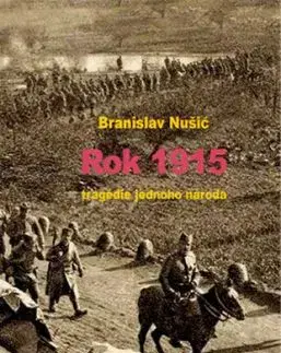 Rok 1915 - tragedie jednoho národa - Branislav Nušić