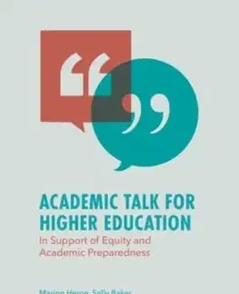 Academic Talk for Higher Education - Kieran Balloo, Sally Baker, Marion Heron