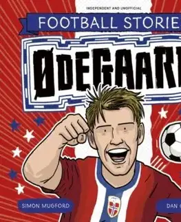Football Stories: Odegaard - Simon Mugford