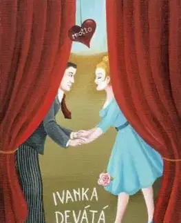 Jen jednou mladá - Ivanka Devátá, Iva Hüttnerová