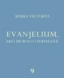 Evanjelium, ako mi bolo odhalené 9 - Mária