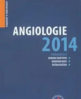 Angiologie 2014 - Debora Keretová, Dušan Kučera, Radovan Malý