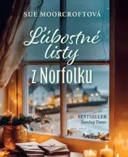 Ľúbostné listy z Norfolku - Sue Moorcroftová