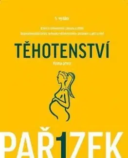 Kniha o těhotenství, porodu a dítěti 1 díl - Antonín Pařízek