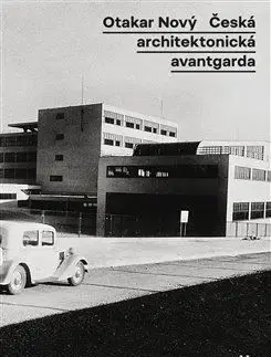 Česká architektonická avantgarda - Otakar Nový