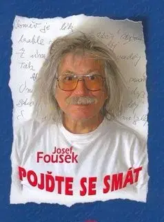 Pojďte se smát - Josef Fousek