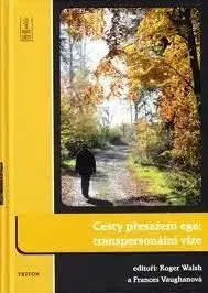 Cesty přesažení ega - Roger Walsh