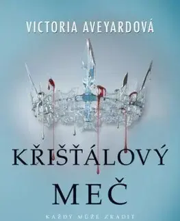Křišťálový meč, 2. vydání - Victoria Aveyard