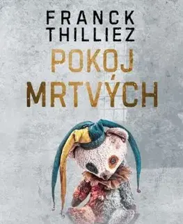 Pokoj mrtvých - Franck Thilliez, Jiří Žák