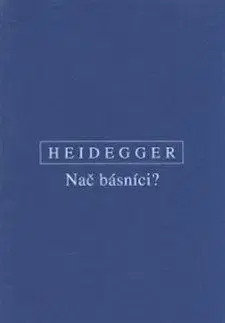 Nač básníci? - Martin Heidegger