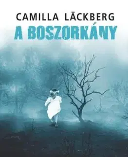 A boszorkány - Camilla Läckberg
