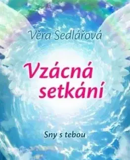 Vzácná setkání - Věra Sedlářová