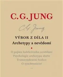 Výbor z díla II. Archetypy a nevědomí - Carl Gustav Jung
