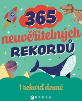 365 neuvěřitelných rekordů pro děti - Barbora Antonová