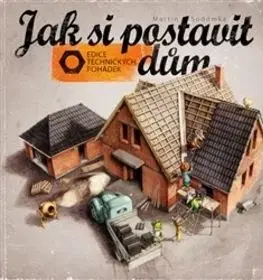 Jak si postavit dům - Martin Sodomka