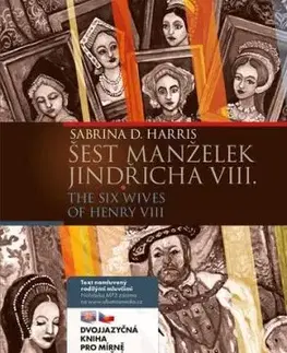 Šest manželek Jindřicha VIII. B1/B2 (anglický, český) - Sabrina D. Harris