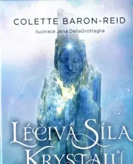 Léčivá síla krystalů - Kniha a 58 karet - Colette Baron-Reid