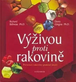Výživou proti rakovině - Richard Béliveau