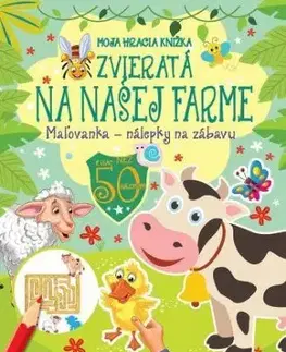 Zvieratá na našej farme - Moja hracia knižka