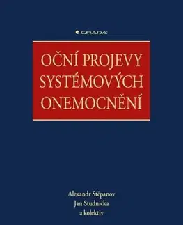 Oční projevy systémových onemocnění - Alexandr Stěpanov, Jan Studnička