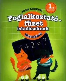 Jobb leszek matekból, első osztályosoknak - Foglalkoztatófüzet iskolásoknak - Vera Galambos