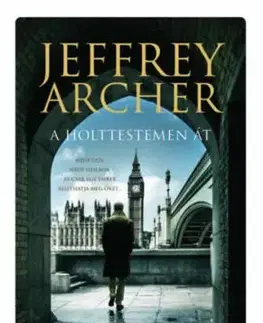 A holttestemen át - Jeffrey Archer