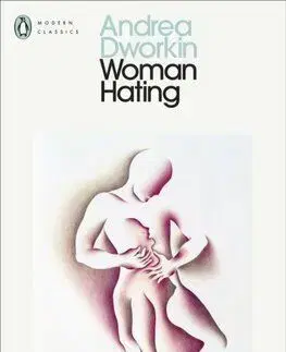 Woman Hating - Andrea Dworkin